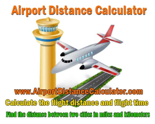 Cerebro Confrontar máscara Airport Distance Calculator, Flight Distance Calculator Between Airports